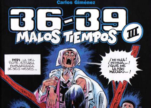 36-39 Malos Tiempos III de Carlos Giménez