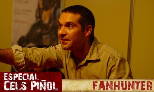 Especial Cels Piñol: Fanhunter