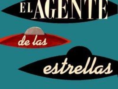 ‘El agente de las estrellas’, ¡pura serie B literaria!