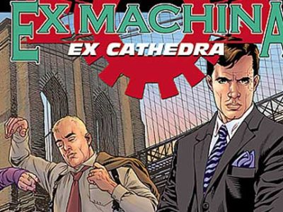 ‘Ex Machina 7: Ex Cátedra’, la serie más peculiar de Brian K. Vaughan