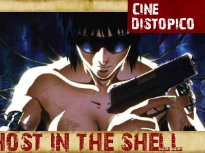Ghost in the Shell [Cine Distópico]