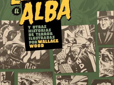 ‘Llegó el Alba y Otras Historias de Terror Ilustradas por Wallace Wood’, CLÁ-SI-CO