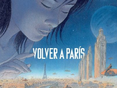 ‘Volver a París vol.1’, a la sombra de las ciudades oscuras
