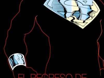 ‘El Regreso de Superman’, y al cuarto volumen resucitó