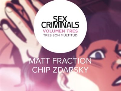 ‘Sex Criminals Volumen 3: Tres son Multitud’, cada vez mejor