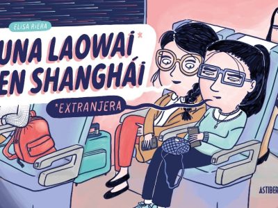 ‘Una laowai en Shanghai’, aventuras y desventuras de una española en China