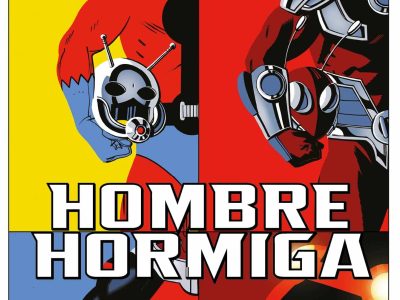 ‘Hombre Hormiga: Siempre Hombre Hormiga’, hormiganiversario